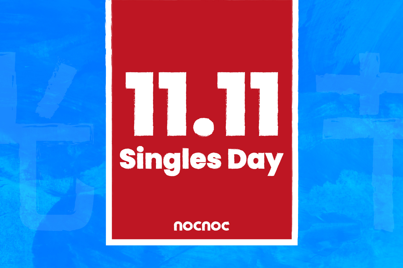 nocnoc web - singles day (1)